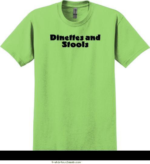 Dinettes and Stools T-shirt Design 