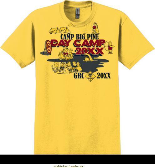 ANYTOWN USA GRC       2015 CAMP BIG PINE 2015 DAY CAMP 2012 DAY CAMP T-shirt Design SP2146