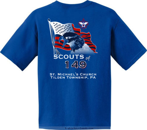 Celebrating the Adventure * Continuing the Journey Pack 14 100 Years of Scouting of SCOUTS 149 St. Michael's Church
Tilden Township, PA T-shirt Design 