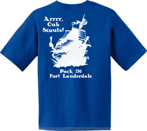 Pack 190
Fort Lauderdale Arrrr,
Cub
Scouts! T-shirt Design Pack 190 Tee Shirt 2008 Rev 1