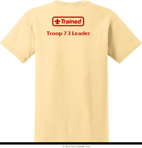 Troop 73 Leader Training!! 73 Troop
 Troop Leadership I Survived 
 T-shirt Design I Survived Training - In gold