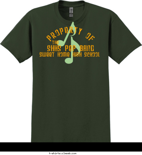 Sweet Home High School SHHS PEP BAND THE PROPERTY OF T-shirt Design 