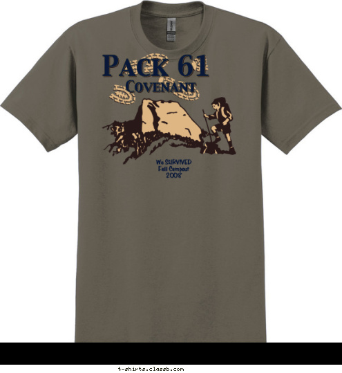 Covenant Pack 61
 We SURVIVED
Fall Campout
2008 T-shirt Design 