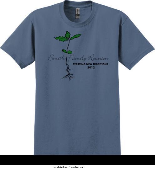 2012 STARTING NEW TRADITIONS Smith  Family Reunion T-shirt Design 