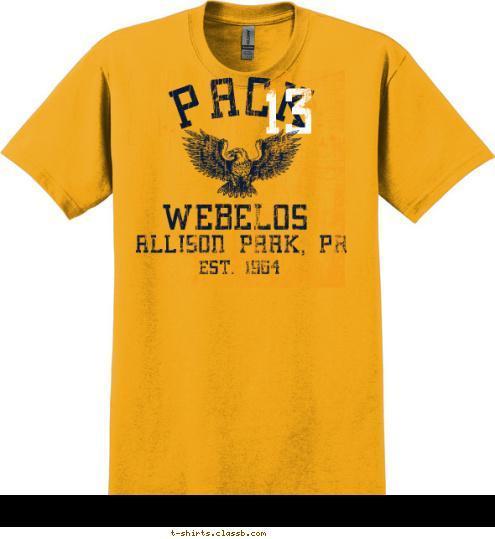 EST. 1964 ALLISON PARK, PA WEBELOS 13 PACK T-shirt Design 