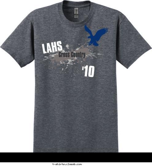 Your text here! New Text '10 Cross Country LAHS  T-shirt Design XC 2010