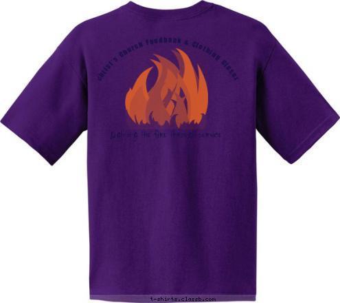 Lighting the fire through service Christ's Church Foodbank & Clothing Closet Volunteer T-shirt Design 