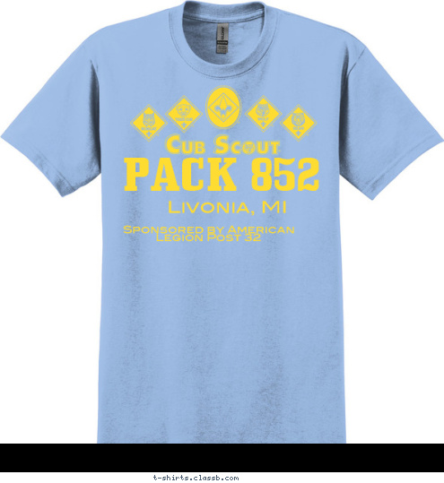 Sponsored by American Legion Post 32 PACK 852 Livonia, MI T-shirt Design 