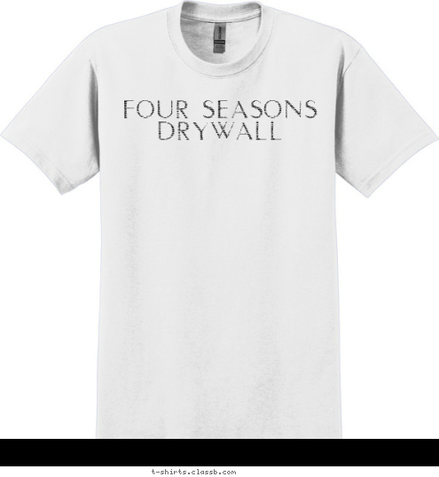 FOUR SEASONS DRYWALL T-shirt Design 