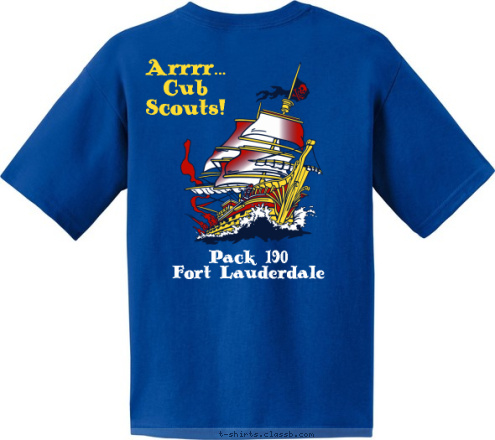 Pack 190
Fort Lauderdale Arrrr...
Cub
Scouts! T-shirt Design Pack 190 Tee Shirt 2008 Rev 4