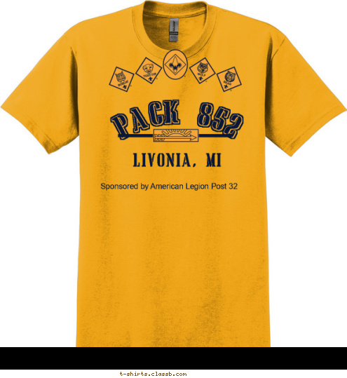 Sponsored by American Legion Post 32 LIVONIA, MI PACK 852 T-shirt Design 