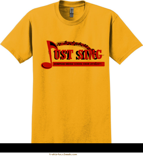 DONIPHAN MIDDLE SCHOOL CHOIR 2010-2011 UST SING UST SING T-shirt Design 