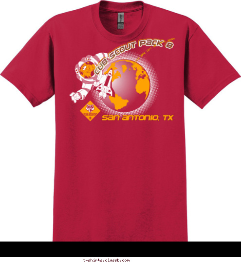 CUB SCOUTS ARE OUT OF THIS WORLD CUB SCOUT PACK 8 San Antonio, TX T-shirt Design 