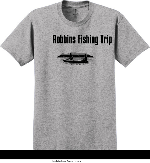 Robbins Fishing Trip  T-shirt Design 