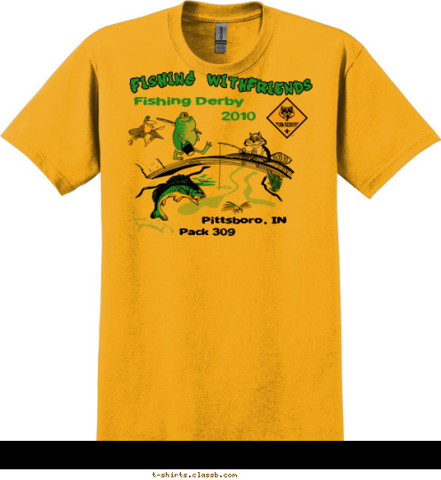 FRIENDS Pack 309 Pittsboro, IN 2010 Fishing Derby FISHING WITH  T-shirt Design 