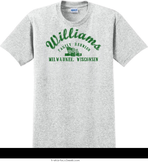 MILWAUKEE, WISCONSIN Williams 11 20 FAMILY REUNION T-shirt Design 