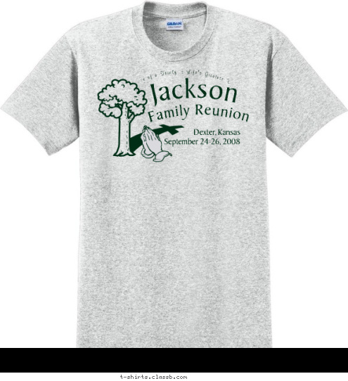 on Blessing is Life's Greatest The Love of a Family is Life's Greatest Blessing Jackson Dexter, Kansas
September 24-26, 2008 Family Reunion T-shirt Design 