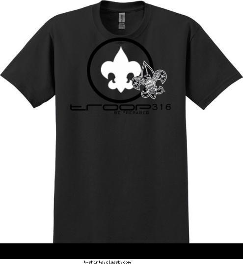 316 troop BE PREPARED T-shirt Design 