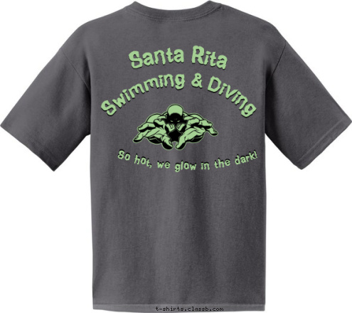 Tucson, AZ Santa Rita Swim & Dive Santa Rita So hot, we glow in the dark! Swimming & Diving T-shirt Design 