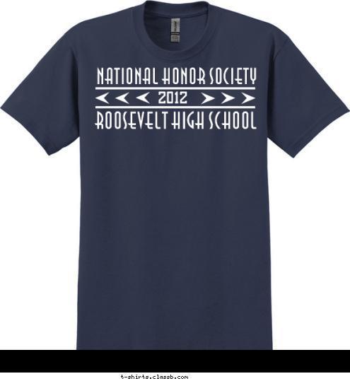 ROOSEVELT HIGH SCHOOL NATIONAL HONOR SOCIETY 2012 T-shirt Design SP1705