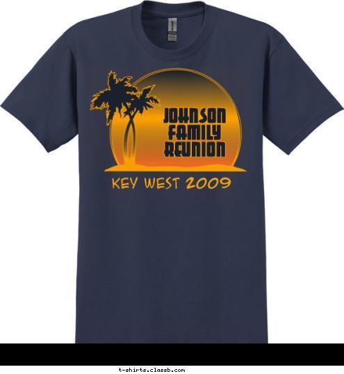 JOHNSON
FAMILY
REUNION Key West 2009 T-shirt Design 