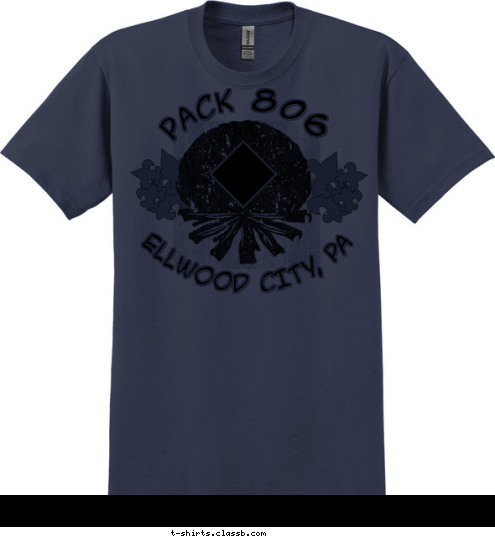 Your text here! PACK 806 ELLWOOD CITY, PA T-shirt Design 