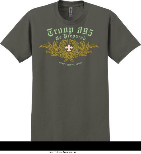 ANYTOWN, USA Be Prepared Troop 895 T-shirt Design 