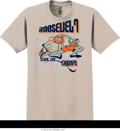 SPRING 2012 SPRING 2012 CHAMPS CHAMPS CHAMPS ROOSEVELT ROOSEVELT ROOSEVELT T-shirt Design sp2829