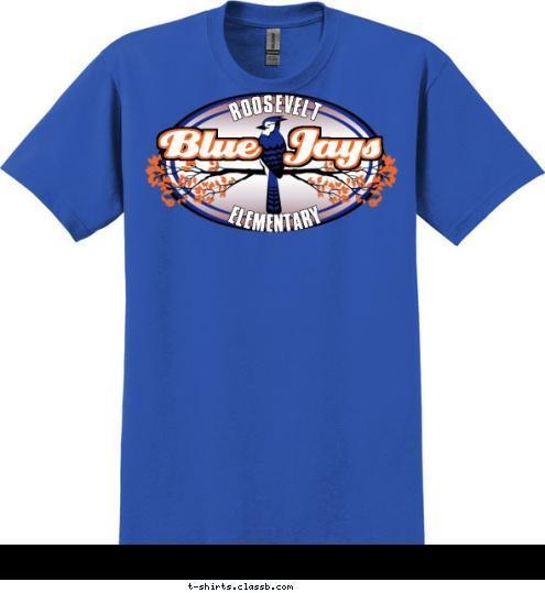 ELEMENTARY ROOSEVELT Blue  Jays Blue  Jays T-shirt Design SP2840