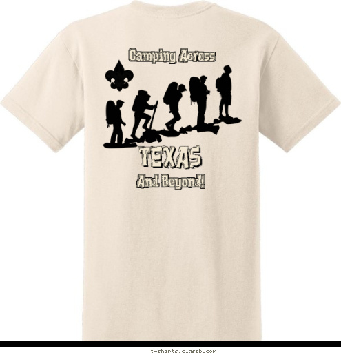 Cub Scouts Your text here! Boy Scout And Beyond! And Beyond! Leander, TX Troop 171 TEXAS Camping Across T-shirt Design Troop 171 - Camping across Texas