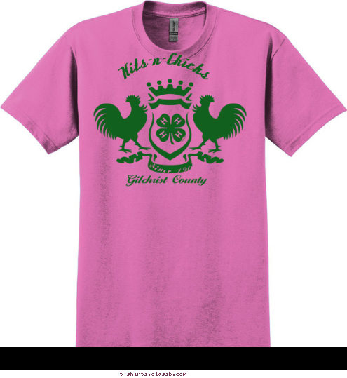 Since 1906 Gilchrist County  Kits-n-Chicks T-shirt Design 