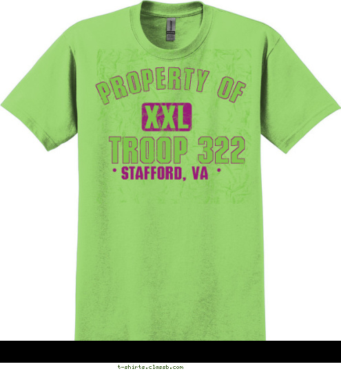 STAFFORD, VA TROOP 322
 XXL PROPERTY OF T-shirt Design 