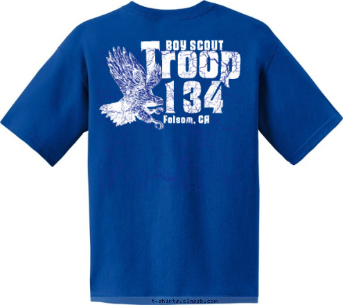 Folsom, CA Troop 134 Folsom, CA 134 BOY SCOUT Troop T-shirt Design 