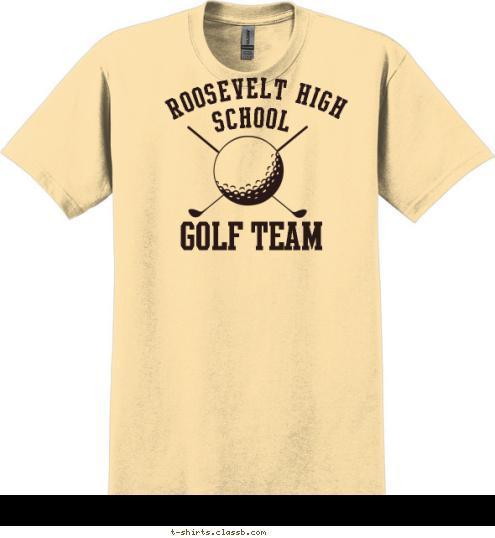 GOLF TEAM ROOSEVELT HIGH  SCHOOL T-shirt Design SP1481