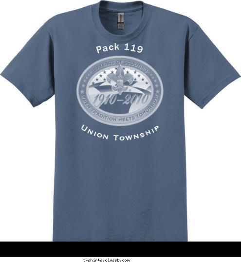 Your text here!  Take Only Memories
Leave Only Footprints Pack 119 Leave No Trace...
 Union Township T-shirt Design 