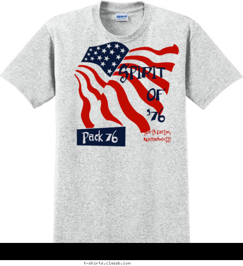 North Easton,
Massachusetts Pack 76 SPIRIT 
OF 
'76 T-shirt Design 