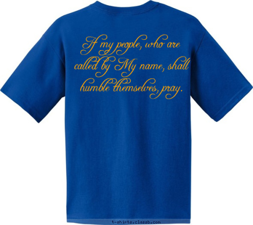 If my people, who are called by My name, shall humble themselves, pray. Women of Endurance T-shirt Design 