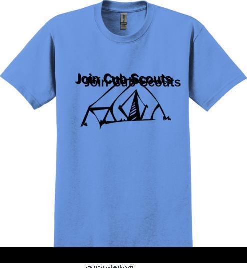 Join Cub Scouts Join Cub Scouts Join Cub Scouts T-shirt Design 