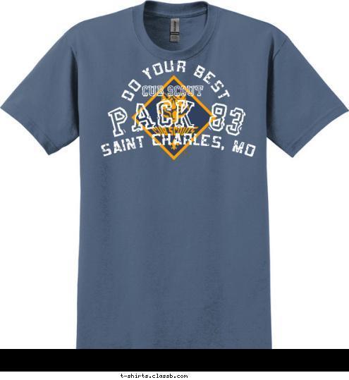 SAINT CHARLES, MO PACK 83 CUB SCOUT DO YOUR BEST T-shirt Design 