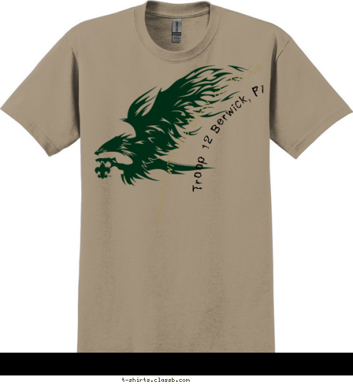 Endowed with the Spirit of the Eagle Endowed with the Spirit of the Eagle Troop 12 Berwick, PA T-shirt Design 