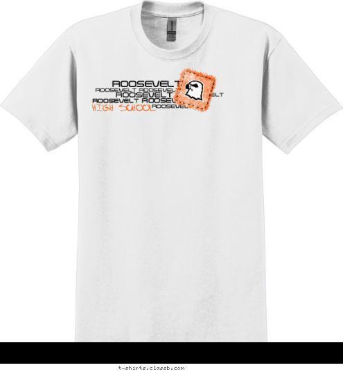 High School ROOSEVELT ROOSEVELT ROOSEVELT ROOSEVELT ROOSEVELT ROOSEVELT ROOSEVELT ROOSEVELT T-shirt Design 