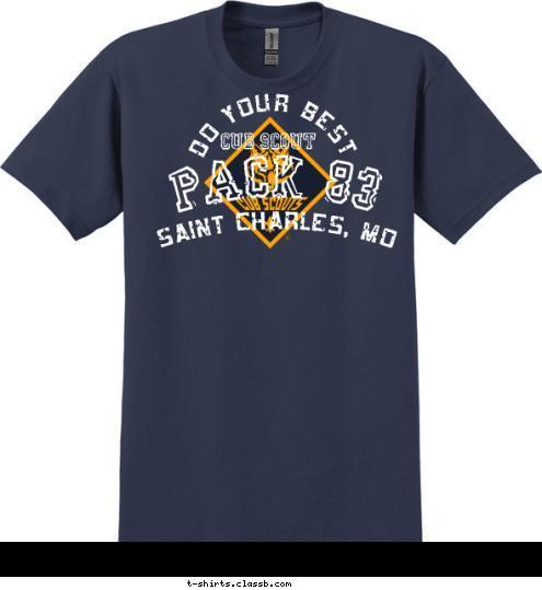 SAINT CHARLES, MO PACK 83 CUB SCOUT DO YOUR BEST T-shirt Design 