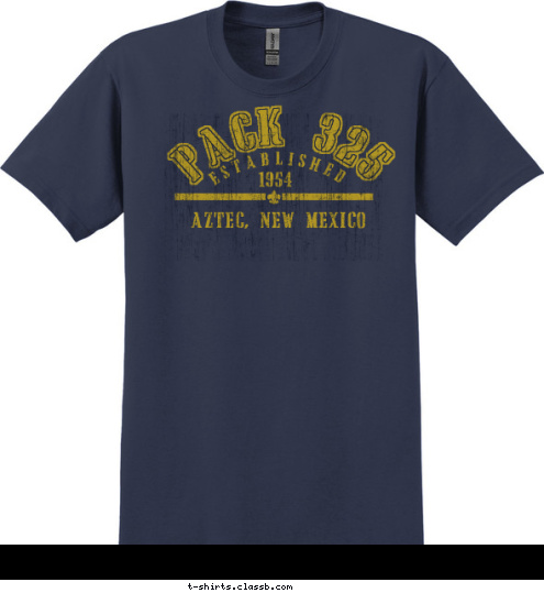 Aztec, New Mexico 1954 ESTABLISHED PACK 325 T-shirt Design Aztec Pack 325 design 5