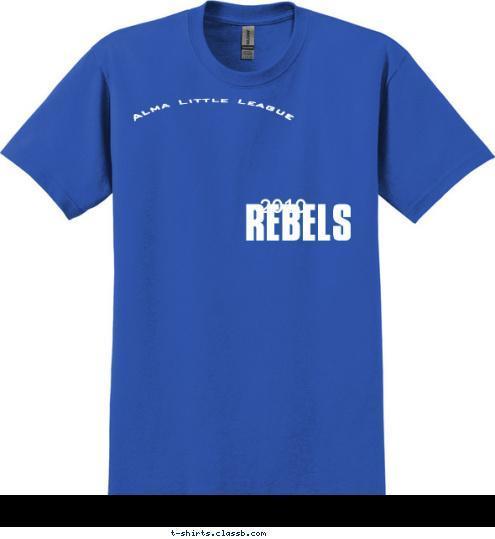  0 0 Alma Little League 2010 REBELS T-shirt Design 