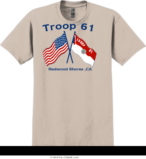 Shores, Redwood CA Troop 61 Redwood Shores ,CA TROOP 61 T-shirt Design Flags #1