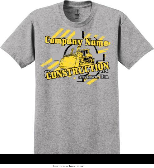 Anytown, Usa Company Name CONSTRUCTION CONSTRUCTION T-shirt Design SP2981