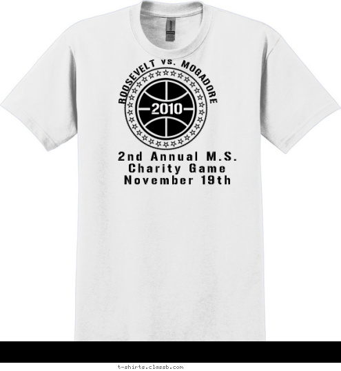 2010 2nd Annual M.S. Charity Game
November 19th ROOSEVELT vs. MOGADORE T-shirt Design 