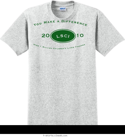 LSCI 10 20 Over 1 Million Children's Lives Touched  You Make a Difference T-shirt Design 