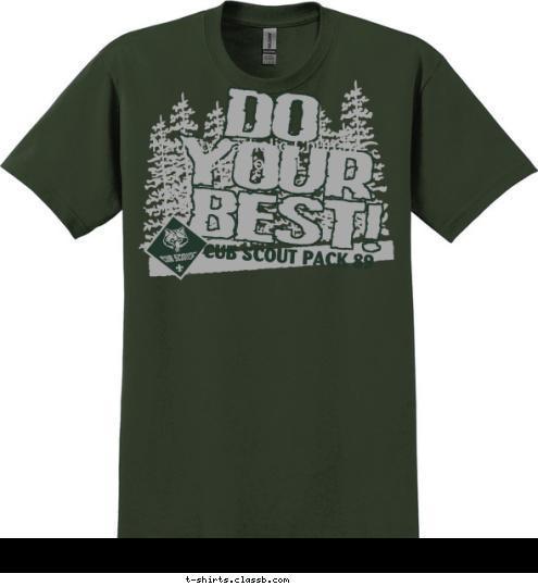 Nativity Catholic Church, Brandon, FL CUB SCOUT PACK 89 BEST! YOUR DO T-shirt Design 