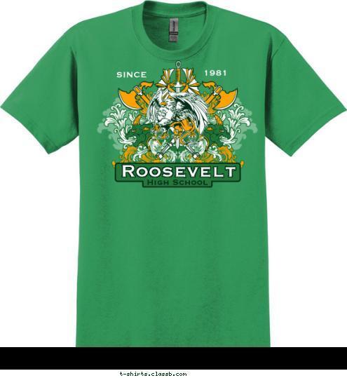 1981 SINCE High School Roosevelt T-shirt Design SP3100